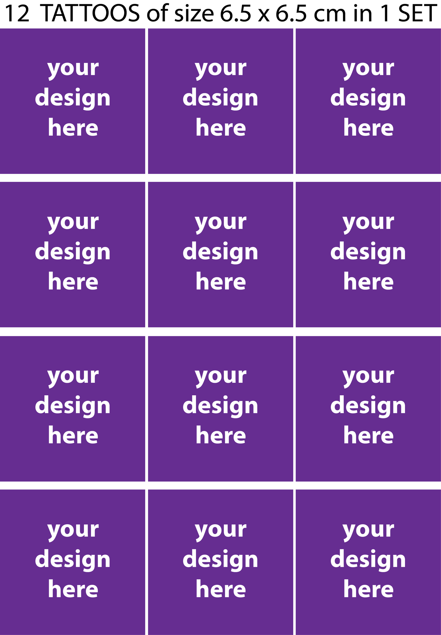 L6.5 x W6.5 CMS - (12 TATTOOS)